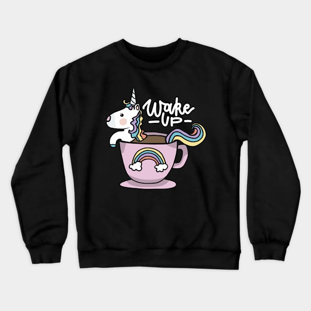 Wake up unicorn Crewneck Sweatshirt by monicasareen